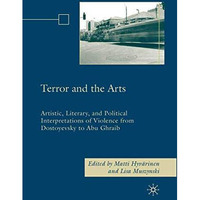 Terror and the Arts: Artistic, Literary, and Political Interpretations of Violen [Paperback]