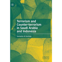 Terrorism and Counter-terrorism in Saudi Arabia and Indonesia [Paperback]