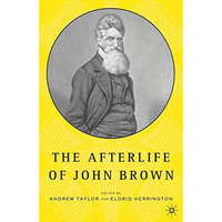 The Afterlife of John Brown [Hardcover]