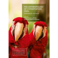 The Anthropology of Conservation NGOs: Rethinking the Boundaries [Hardcover]