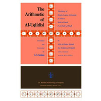 The Arithmetic of Al-Uql+dis+: The Story of Hindu-Arabic Arithmetic as told in K [Hardcover]