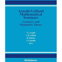 The Arnold-Gelfand Mathematical Seminars [Hardcover]