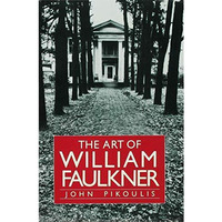 The Art of William Faulkner [Hardcover]