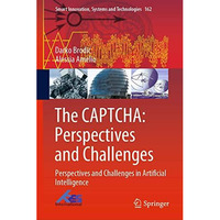 The CAPTCHA: Perspectives and Challenges: Perspectives and Challenges in Artific [Hardcover]