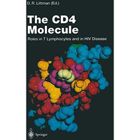 The CD4 Molecule: Roles in T Lymphocytes and in HIV Disease [Paperback]