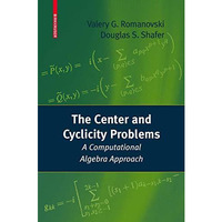 The Center and Cyclicity Problems: A Computational Algebra Approach [Paperback]