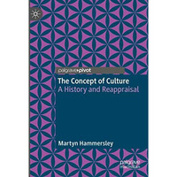 The Concept of Culture: A History and Reappraisal [Paperback]