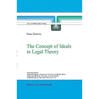 The Concept of Ideals in Legal Theory [Hardcover]