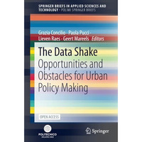 The Data Shake: Opportunities and Obstacles for Urban Policy Making [Paperback]