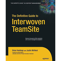 The Definitive Guide to Interwoven TeamSite [Paperback]