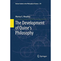 The Development of Quine's Philosophy [Hardcover]