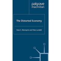 The Distorted Economy [Paperback]