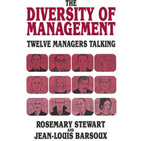 The Diversity of Management: Twelve Managers Talking [Paperback]