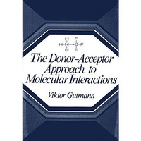 The Donor-Acceptor Approach to Molecular Interactions [Paperback]