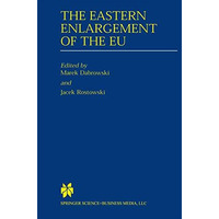 The Eastern Enlargement of the EU [Paperback]