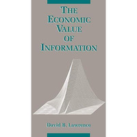 The Economic Value of Information [Paperback]