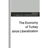 The Economy of Turkey since Liberalization [Paperback]