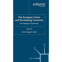 The European Union and Developing Countries: The Challenges of Globalization [Paperback]