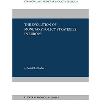 The Evolution of Monetary Policy Strategies in Europe [Paperback]