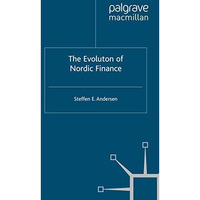 The Evolution of Nordic Finance [Paperback]