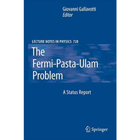 The Fermi-Pasta-Ulam Problem: A Status Report [Paperback]