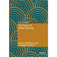 The Future of Indian Banking [Hardcover]