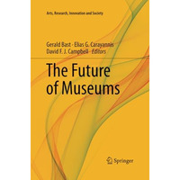 The Future of Museums [Paperback]