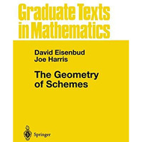 The Geometry of Schemes [Paperback]