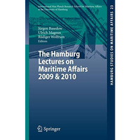 The Hamburg Lectures on Maritime Affairs 2009 & 2010 [Paperback]