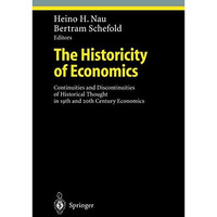 The Historicity of Economics: Continuities and Discontinuities of Historical Tho [Hardcover]