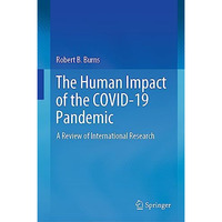 The Human Impact of the COVID-19 Pandemic: A Review of International Research [Hardcover]