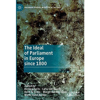 The Ideal of Parliament in Europe since 1800 [Hardcover]