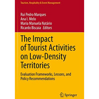 The Impact of Tourist Activities on Low-Density Territories: Evaluation Framewor [Paperback]