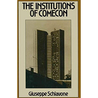 The Institutions of Comecon [Paperback]