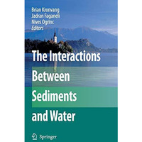 The Interactions Between Sediments and Water [Hardcover]