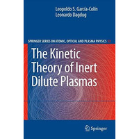 The Kinetic Theory of Inert Dilute Plasmas [Paperback]