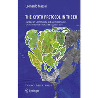 The Kyoto Protocol in the EU: European Community and Member States under Interna [Hardcover]