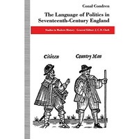 The Language of Politics in Seventeenth-Century England [Paperback]