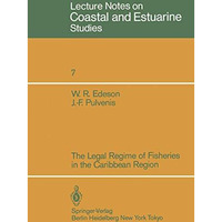 The Legal Regime of Fisheries in the Caribbean Region [Paperback]