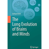 The Long Evolution of Brains and Minds [Paperback]