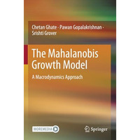 The Mahalanobis Growth Model: A Macrodynamics Approach [Paperback]