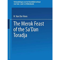 The Merok Feast of the SaDan Toradja [Paperback]