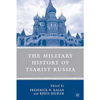 The Military History of Tsarist Russia [Paperback]