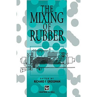 The Mixing of Rubber [Hardcover]