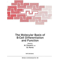 The Molecular Basis of B-Cell Differentiation and Function [Paperback]