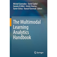 The Multimodal Learning Analytics Handbook [Paperback]