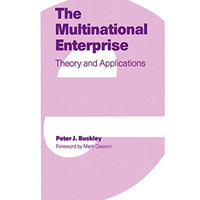 The Multinational Enterprise: Theory and Applications [Paperback]