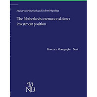 The Netherlands international direct investment position [Paperback]