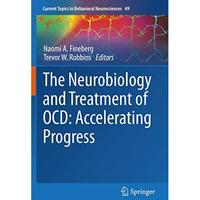 The Neurobiology and Treatment of OCD: Accelerating Progress [Paperback]