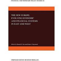 The New Europe: Evolving Economic and Financial Systems in East and West [Paperback]